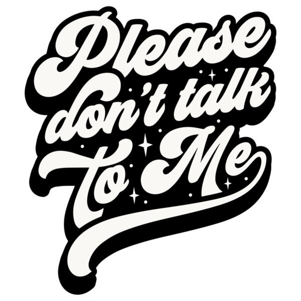 Please dont talk to me Thumbnail