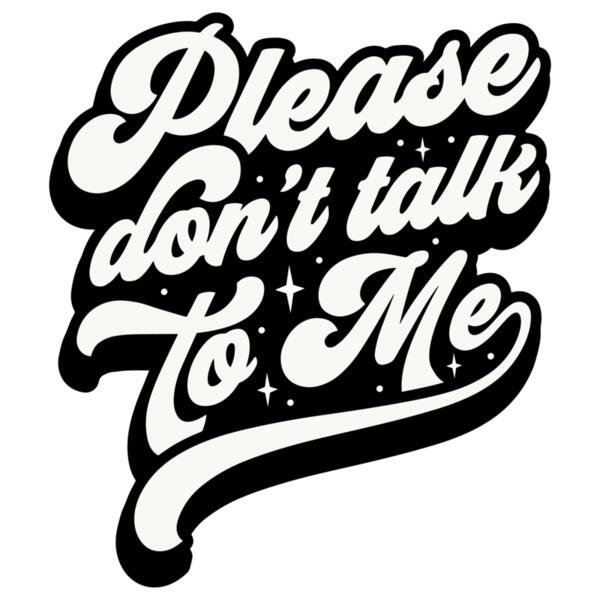 Please dont talk to me Thumbnail