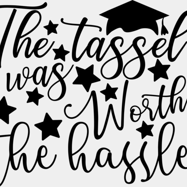 the tassel was worth the hassle Thumbnail